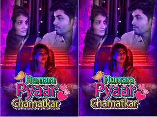 Humara Pyaar Chamatkar Episode 4